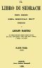 [Gutenberg 44549] • Il libro di Sidrach: testo inedito del secolo XIV / pubblicato da Adolfo Bartoli